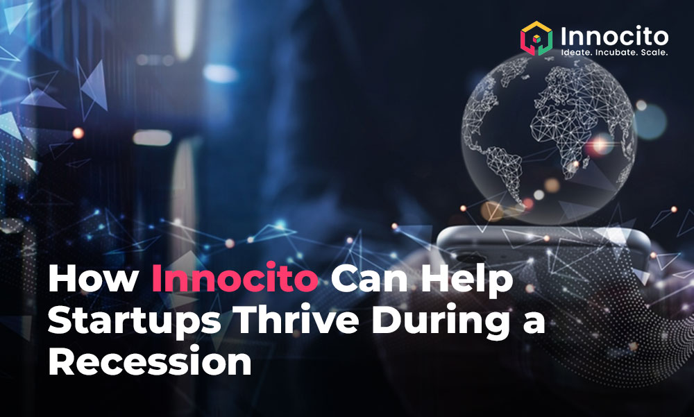 How Innocito Can Help Startups Thrive During a Recession