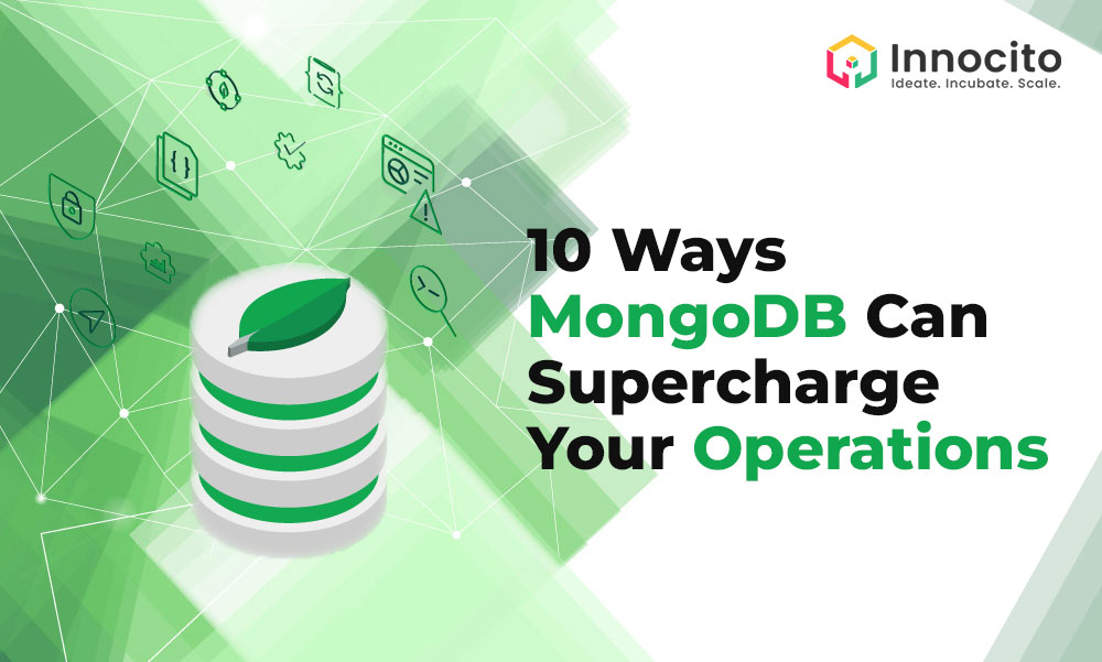 10 Ways MongoDB Can Supercharge Your Operations